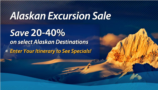 Alaskan Excursion Sale - Save 20-40%